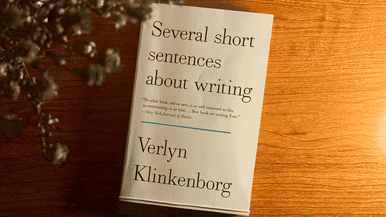 Re: Several short sentences about writing by Verlyn Klinkenborg